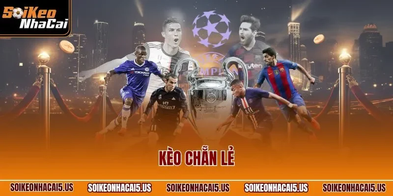 Kèo Chẵn Lẻ Bóng Đá – Cập Nhật Thông Tin Cách Chơi Chi Tiết